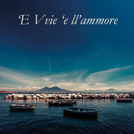 'E vvie 'e ll'ammore - Poesie - Vesuvio Street Food